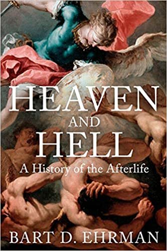 okumak Ehrman, B: Heaven and Hell