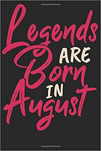 okumak Legends are born in August: Wochenplaner Dezember 19 bis Januar 21 - 1 Woche auf einen Blick - DIN A5 Monatsplaner Terminplaner Checklisten &amp; Notizen ... Geburtsmonat B-Day Geburtstagsspruch Geburt