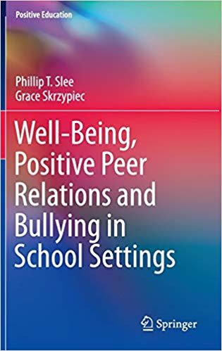 okumak Well-Being, Positive Peer Relations and Bullying in School Settings