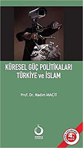 okumak Küresel Güç Politikaları Türkiye ve İslam
