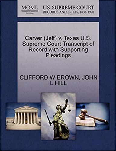 okumak Carver (Jeff) v. Texas U.S. Supreme Court Transcript of Record with Supporting Pleadings