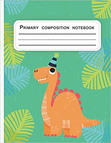 okumak Dinosaur primary story journal: Dotted Midline and Picture Space | Grades K-2 School Exercise Book | 120 Story Pages - (Kids Composition Notebooks) | 8.5X11 Inches size.