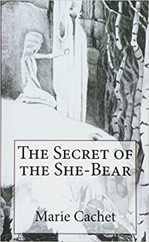 okumak The Secret of the She-Bear: An unexpected key to understand European mythologies, traditions and tales.