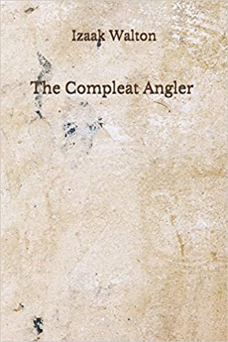 okumak The Compleat Angler: (Aberdeen Classics Collection)