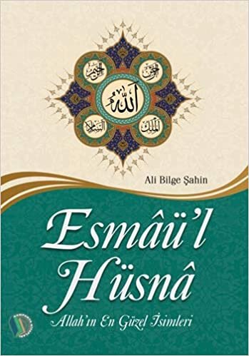 okumak Esmaü&#39;l Hüsna: Allah&#39;ın En Güzel İsimleri