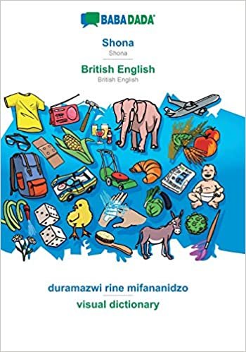 okumak BABADADA, Shona - British English, duramazwi rine mifananidzo - visual dictionary: Shona - British English, visual dictionary