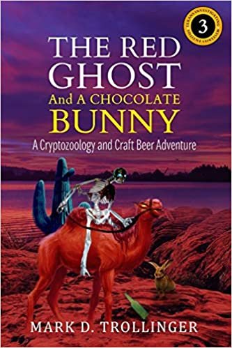 okumak The Red Ghost and a Chocolate Bunny: A Cryptozoology &amp; Craft Beer Adventure