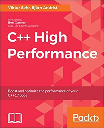 okumak C++ High Performance: Boost and optimize the performance of your C++17 code