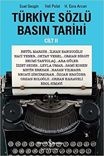 okumak Türkiye Sözlü Basın Tarihi Cilt 2