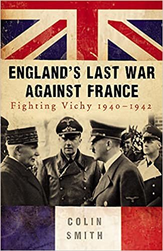 okumak Englands Last War Against France: Fighting Vichy 1940-42