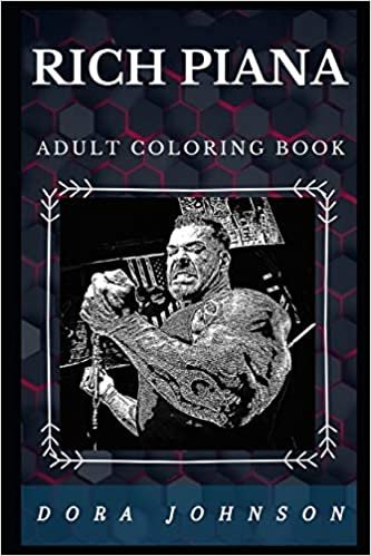 Rich Piana Adult Coloring Book: Legendary Bodybuilder and Famous YouTube Businessman Inspired Adult Coloring Book