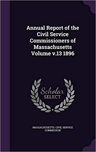 okumak Annual Report of the Civil Service Commissioners of Massachusetts Volume v.13 1896