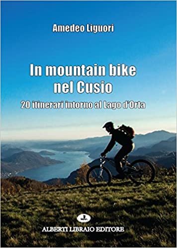 okumak In mountain bike nel Cusio. 20 itinerari intorno al lago d&#39;Orta