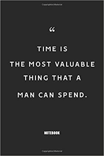 okumak time is the most valuable thing that a man can spend : Blank Composition Book, Motivation Quote journal,Notebook for Entreprenter: Lined Notebook / ... 110 Pages, 6x9, Soft Cover, Matte Finish