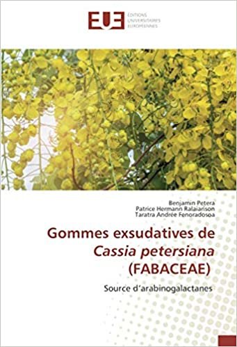 okumak Gommes exsudatives de Cassia petersiana (FABACEAE): Source d’arabinogalactanes