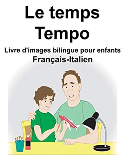 okumak Français-Italien Le temps/Tempo Livre d&#39;images bilingue pour enfants