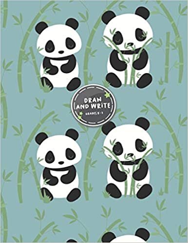 okumak Draw And Write Grades K-3: Cute Baby Panda Bear Primary Story Journal: Dotted Midline and Picture Space Practice Writing Letters Composition ... Book 110 Pages Glossy Fun For Boys or Girls