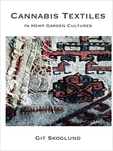 Textiles: In Hemp Garden Cultures