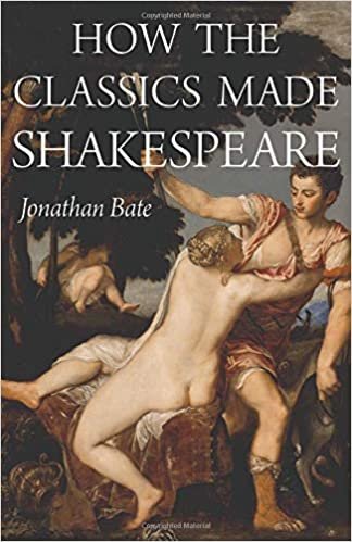 okumak How the Classics Made Shakespeare (E. H. Gombrich Lecture Series, Band 3)