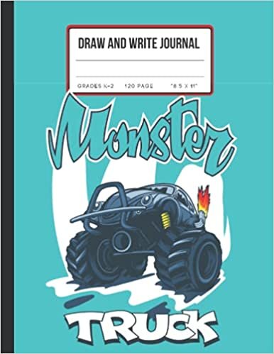 okumak Monster Truck Draw and Write Journal k-2: Composition Notebook: Handwriting Practice Paper With Dotted Mid Line And Drawing Space For Grades K-2 | ... Journal For Kids | 120 Pages | 8.5 x 11 In