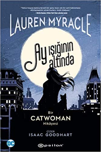 okumak Ay Işığının Altında: Bir Catwoman Hikayesi