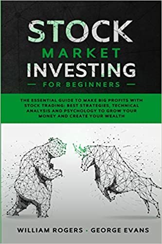 okumak Stock Market Investing for Beginners: The Essential Guide to Make Big Profits with Stock Trading: Best Strategies, Technical Analysis and Psychology to Grow Your Money and Create Your Wealth: 4