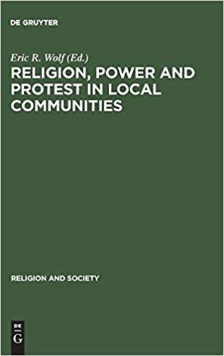 okumak Religion, Power and Protest in Local Communities: Northern Shore of the Mediterranean (Religion and Society)