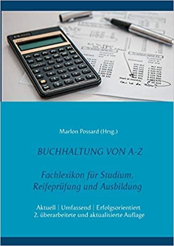 okumak Buchhaltung von A-Z: Fachlexikon für Studium, Reifeprüfung und Ausbildung, 2. überarbeitete und aktualisierte Auflage