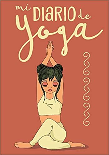 okumak Mi Diario de Yoga: Cuaderno de Notas, Libreta de Apuntes, Bitácora de Entrenamiento o Diario Personal. Ideal Regalo Para Mujer