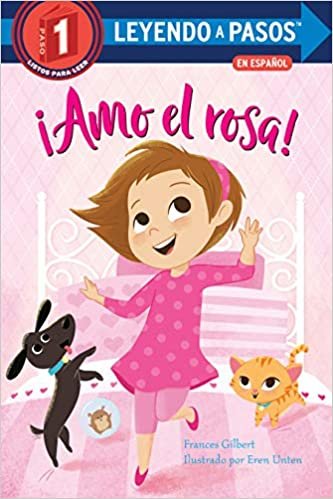 okumak ¡Amo el rosa! (I Love Pink Spanish Edition) (Step into Reading)