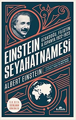 okumak Einstein Seyahatnamesi-Uzakdoğu Filistin-İspanya 1922-1923