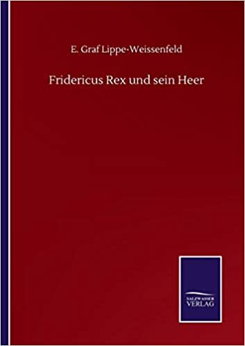 okumak Fridericus Rex und sein Heer