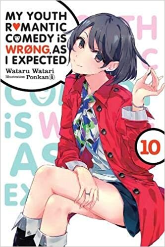okumak My Youth Romantic Comedy Is Wrong, as I Expected, Vol. 10 (Light Novel)