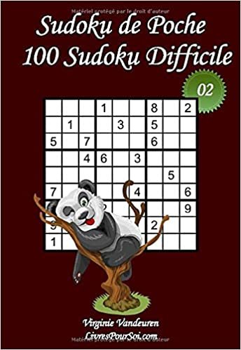 okumak Sudoku de Poche - Niveau Difficile - N°2: 100 Sudokus Difficiles - à emporter partout - Format poche (A6 - 10.5 x 15 cm) (Sudoku de Poche - Difficile, Band 2): Volume 2