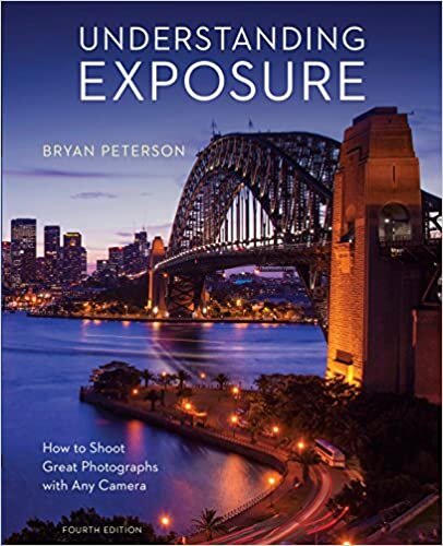 okumak Understanding Exposure, Fourth Edition: How to Shoot Great Photographs with Any Camera