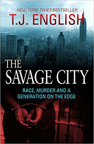okumak The Savage City: Race, Murder and a Generation on the Edge