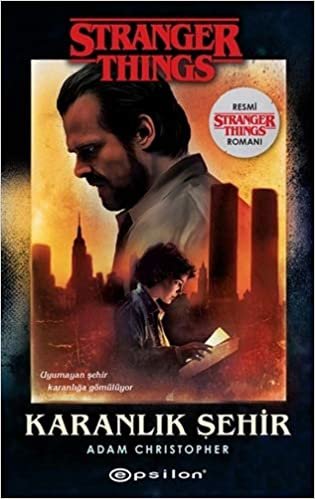 okumak Karanlık Şehir: Bir Stranger Things Romanı