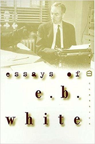 okumak Essays of E B White
