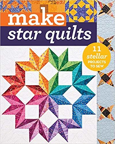 okumak Make Star Quilts : 11 Stellar Projects to Sew