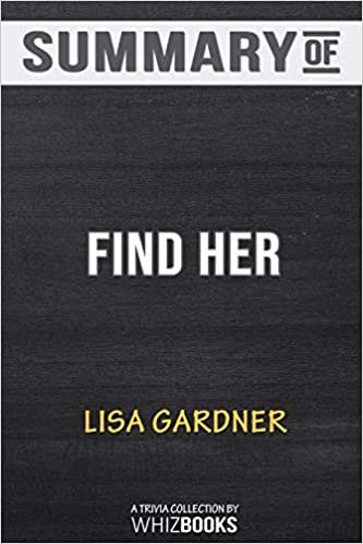 okumak Summary of Find Her (A D.D. Warren and Flora Dane Novel): Trivia/Quiz for Fans