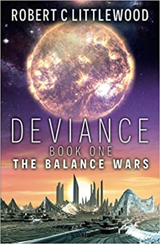 okumak Deviance (The Balance Wars, Band 1)
