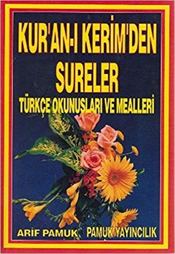 okumak Kur’an-ı Kerimden Sureler, Türkçe Okunuş ve Mealleri