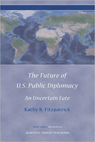 okumak The Future of U.S. Public Diplomacy: An Uncertain Fate (Diplomatic Studies)