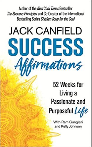 okumak Success Affirmations: 52 Weeks for Living a Passionate and Purposeful Life
