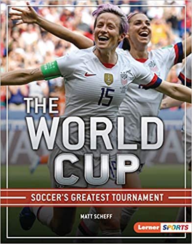 okumak The World Cup: Soccer&#39;s Greatest Tournament (The Big Game: Lerner Sports)