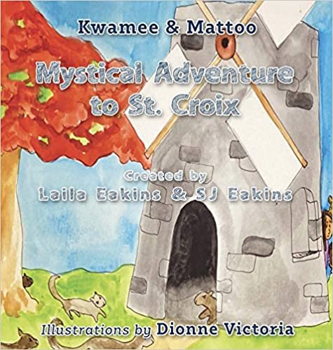 okumak Kwamee and Mattoo: Mystical Adventure to St. Croix