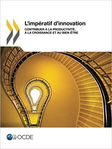 okumak L&#39;impératif d&#39;innovation : Contribuer à la productivité, à la croissance et au bien-être: Edition 2016: Volume 2016