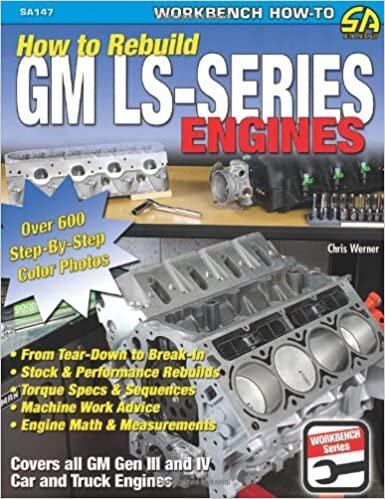 okumak How to Rebuild GM LS-Series Engines (Performance How-To S-A Design): This Workbench Series Book Is a Complete Reference with Hundreds of Photos to ... ... Step-by-step (S-A Design Workbench Series)