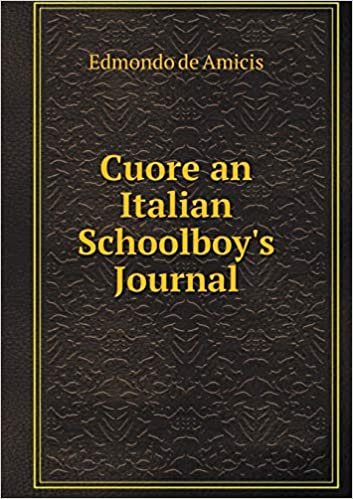 okumak Cuore an Italian Schoolboy&#39;s Journal