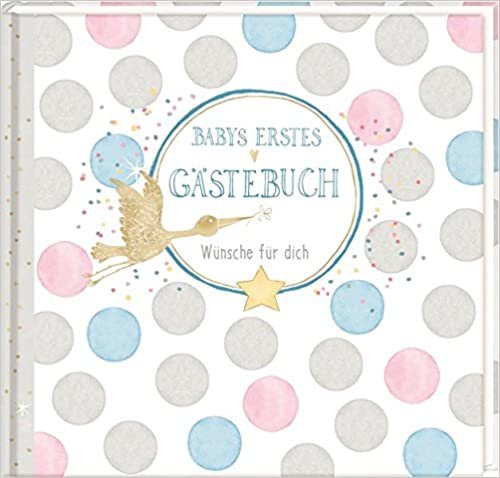 okumak Gästebuch - Baby Shower - Babys erstes Gästebuch: Wünsche für dich
